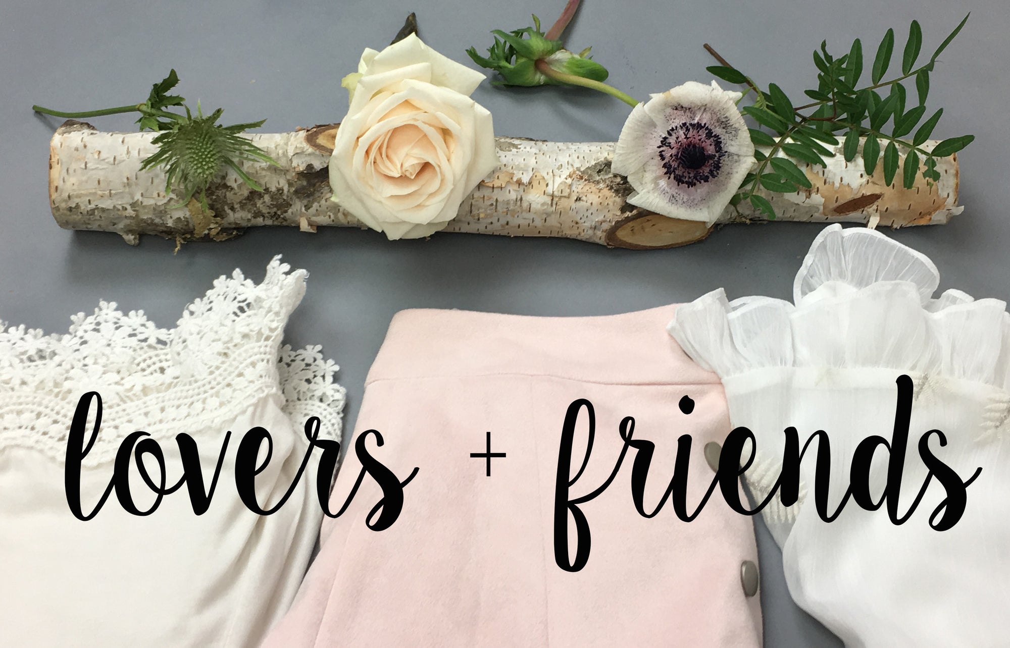Behind The Brand: Lovers + Friends